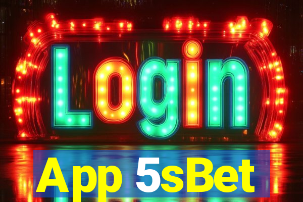 App 5sBet